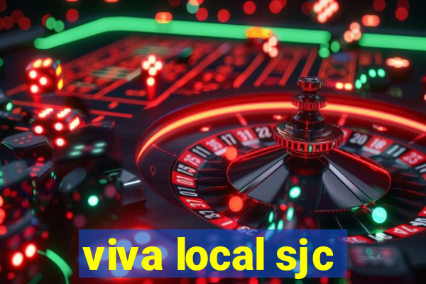 viva local sjc